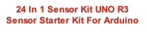 24 In 1 Sensor Kit UNO R3 Sensor Starter Kit For Arduino
