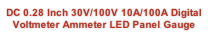 DC 0.28 Inch 30V/100V 10A/100A Digital Voltmeter Ammeter LED Panel Gauge
